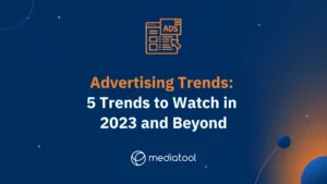 Advertising Trends 2023