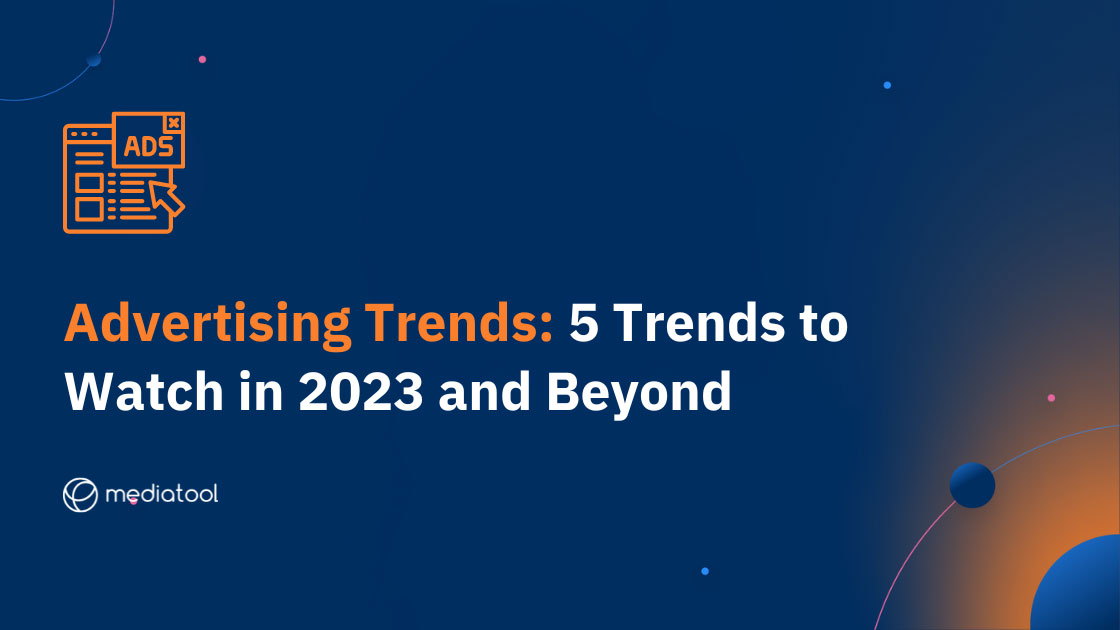 Advertising Trends 2023 Infographic Design Trends For 2023 [infographic]