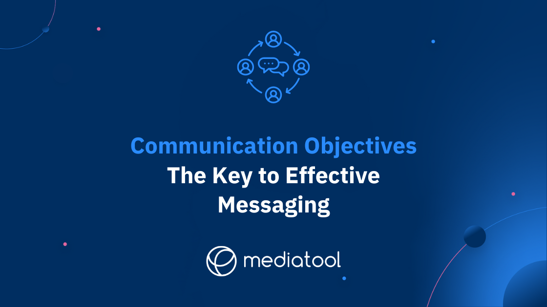 Communication Objectives