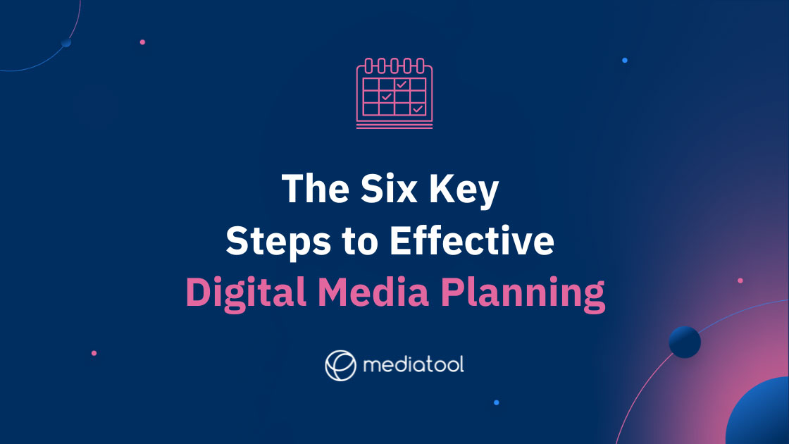 paracaídas Inmuebles aeropuerto Digital Media Planning: Six Key Steps | Mediatool
