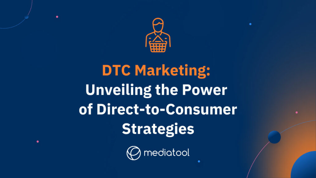 DTC Marketing