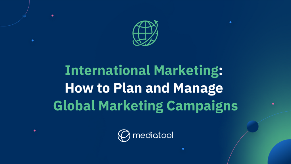 international marketing global marketing campaigns