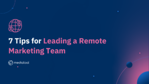 Leading a Remote Marketing Team