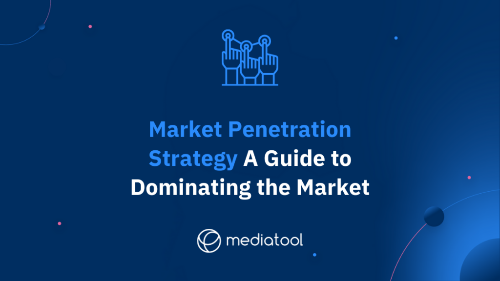 Market Penetration Strategy