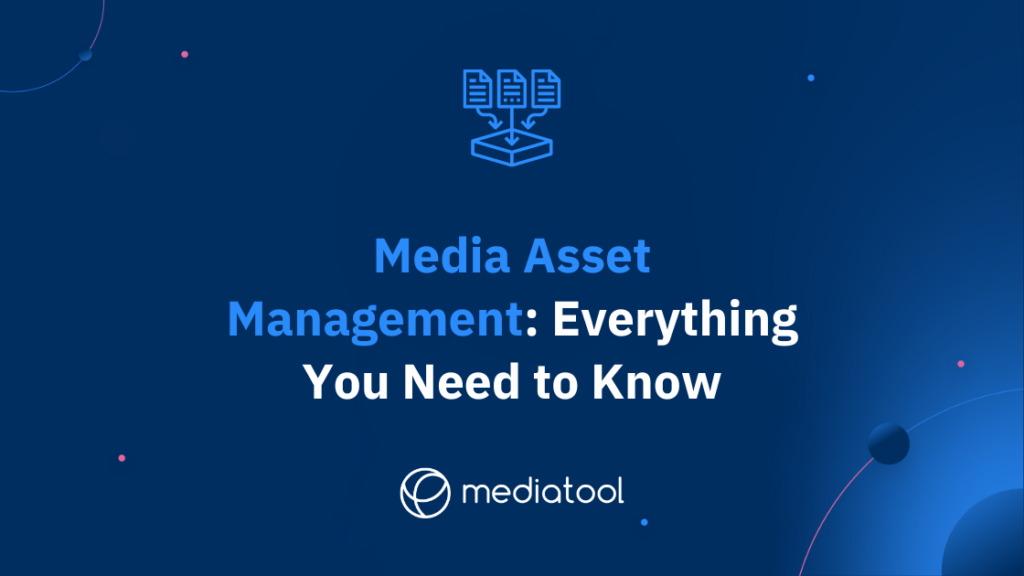 Media asset management