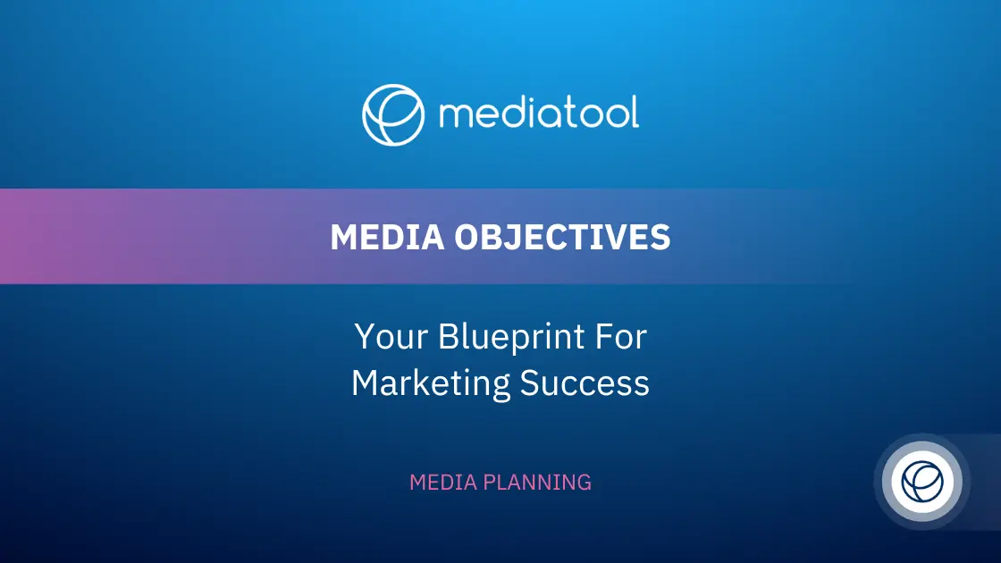 Media Objectives