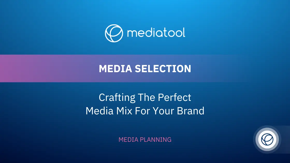 Media Selection